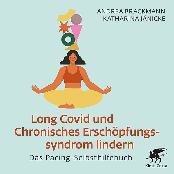 Long Covid und Chronisches Erschöpfungssyndrom lindern, Andrea Brackmann, Katharina Jänicke