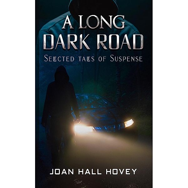 Long Dark Road, Joan Hall Hovey