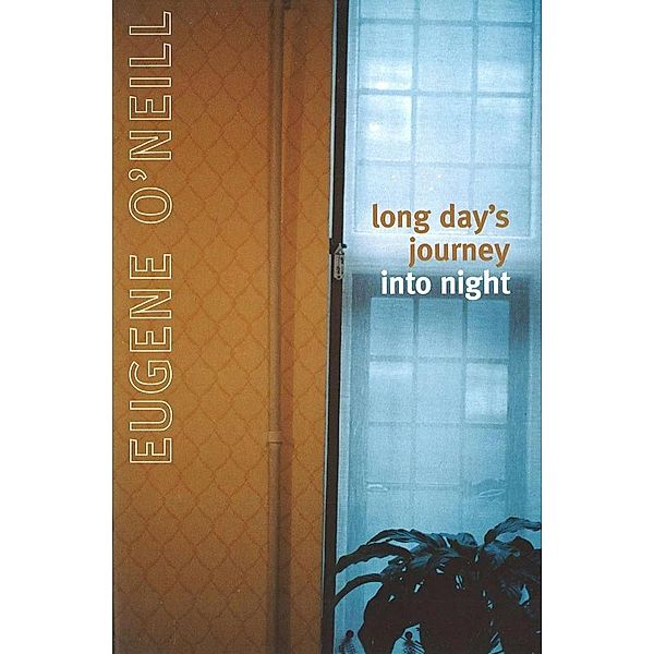 Long Day's Journey Into Night, Eugene O'Neill