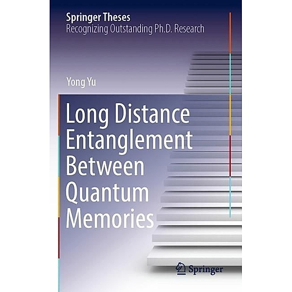 Long Distance Entanglement Between Quantum Memories, Yong Yu