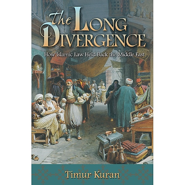 Long Divergence, Timur Kuran