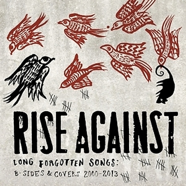 Long Forgotten Songs: B-Sides & Covers 2000-2013, Rise Against