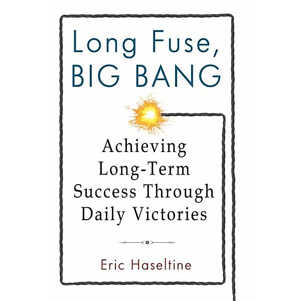 Long Fuse, Big Bang, Eric Haseltine