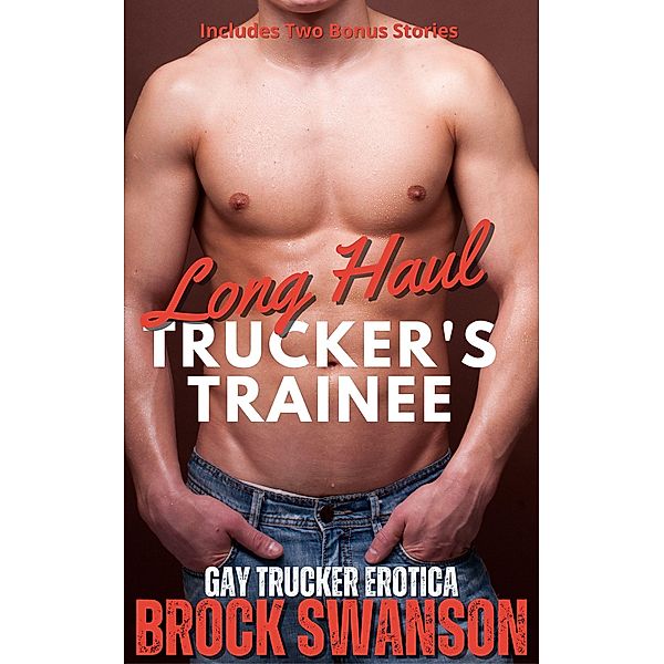 Long Haul Trucker's Trainee (Deeds of The Flesh) / Deeds of The Flesh, Brock Swanson