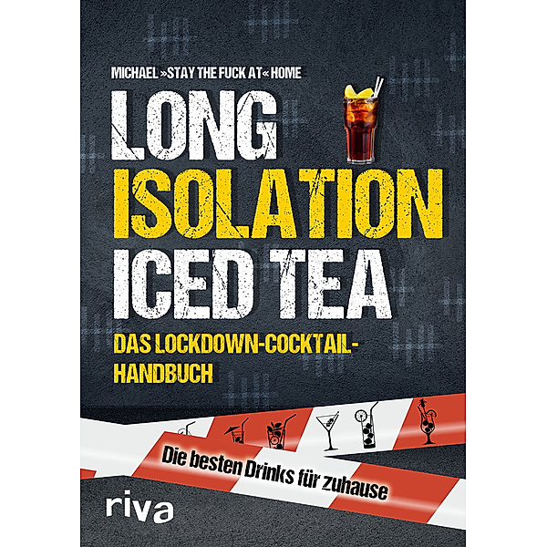 Long Isolation Iced Tea, Michael »stay the fuck at« Home