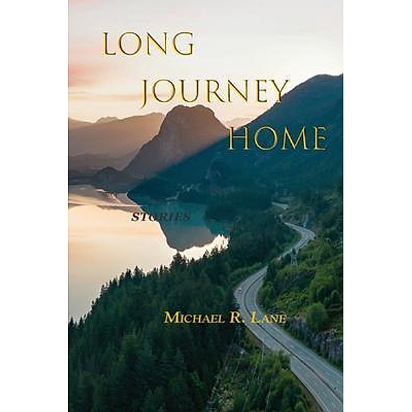 Long Journey Home, Michael R. Lane