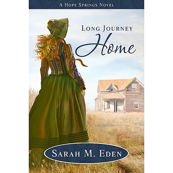 Long Journey Home (Longing for Home, #5), Sarah M. Eden