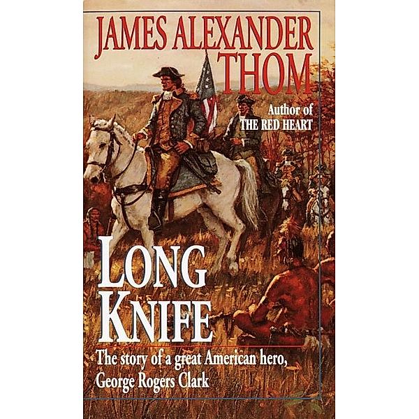 Long Knife, James Alexander Thom