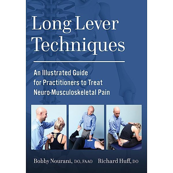 Long Lever Techniques, Bobby Nourani, Richard Huff