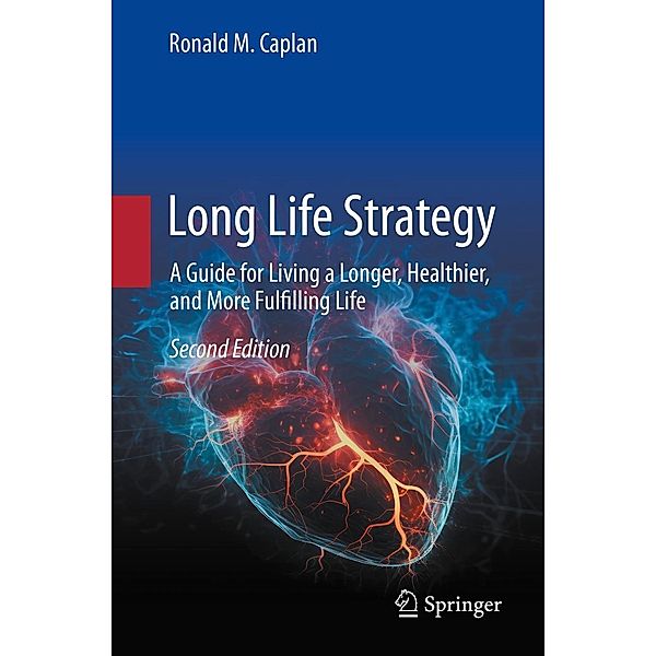 Long Life Strategy, Ronald M. Caplan