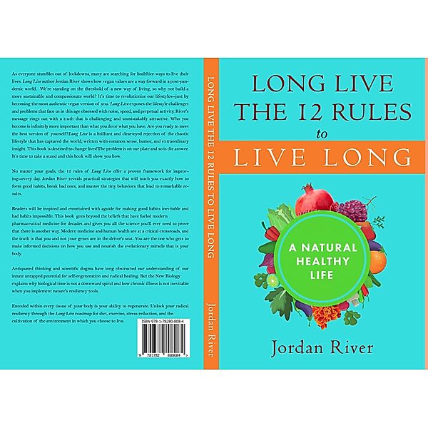 Long Live the 12 Rules to Live Long, Jordan River