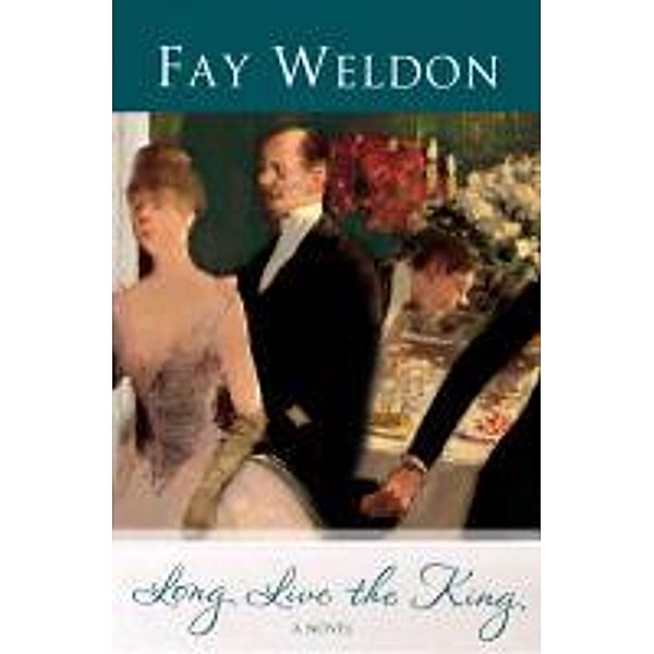 Long Live the King, Fay Weldon