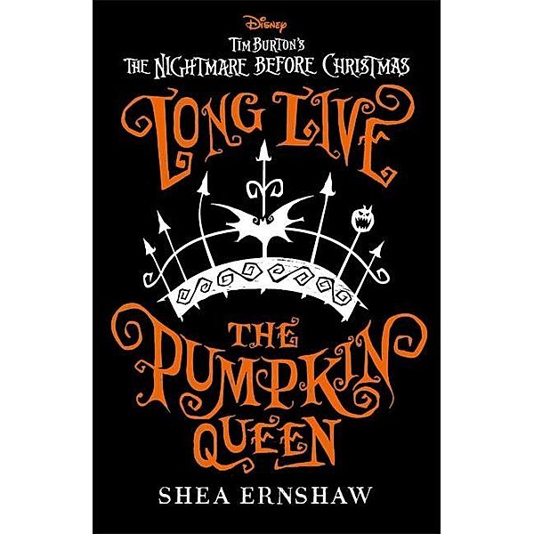 Long Live the Pumpkin Queen, Shea Ernshaw