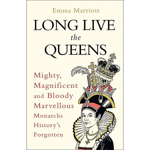 Long Live the Queens, Emma Marriott