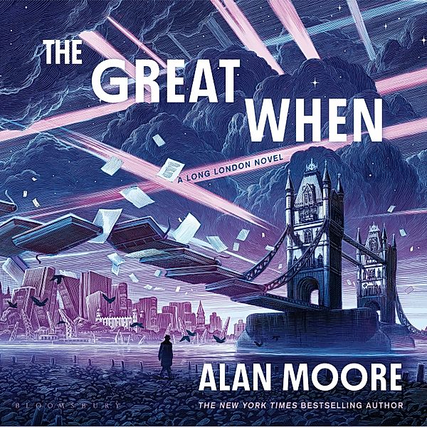 Long London - The Great When, Alan Moore