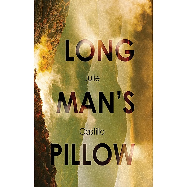 Long Man's Pillow, Julie Ann Castillo