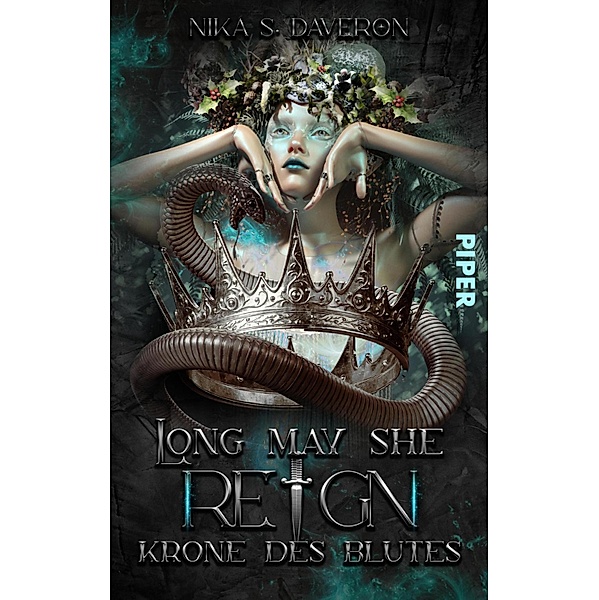 Long may she reign - Krone des Blutes, Nika S. Daveron