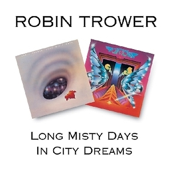Long Misty Days/In City Dreams, Robin Trower