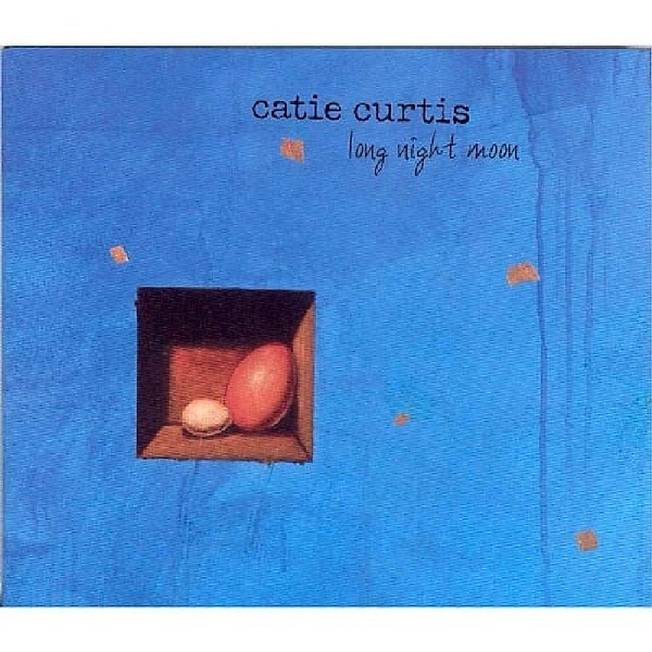 Long Night Moon, Catie Curtis