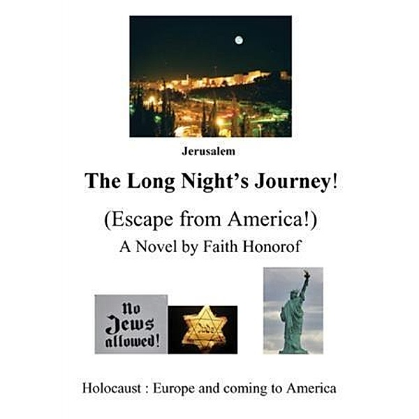 Long Night's Journey, Faith Christine Honorof