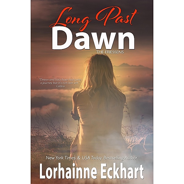 Long Past Dawn / The Friessens Bd.30, Lorhainne Eckhart