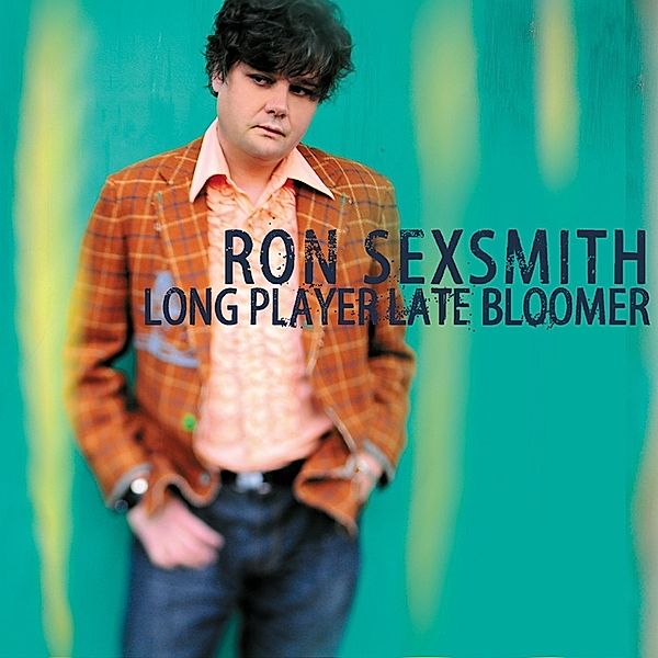 Long Player Late Bloomer, Ron Sexsmith