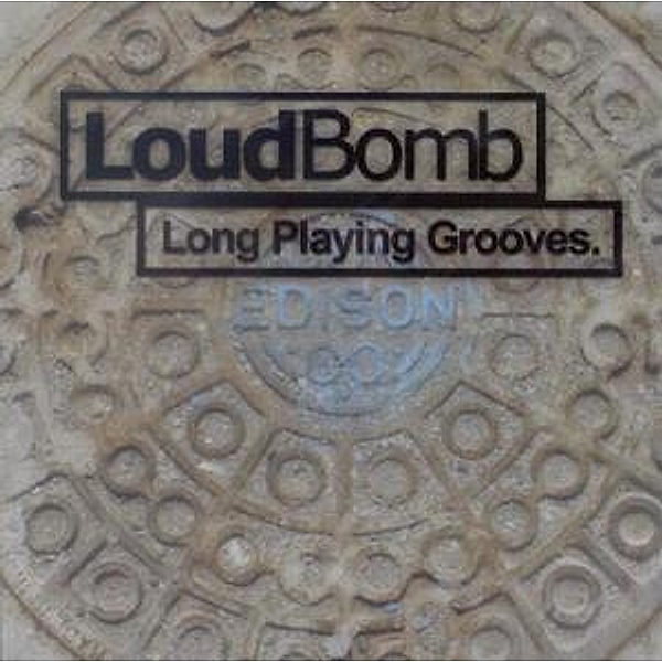 Long Playing Grooves, Loudbomb