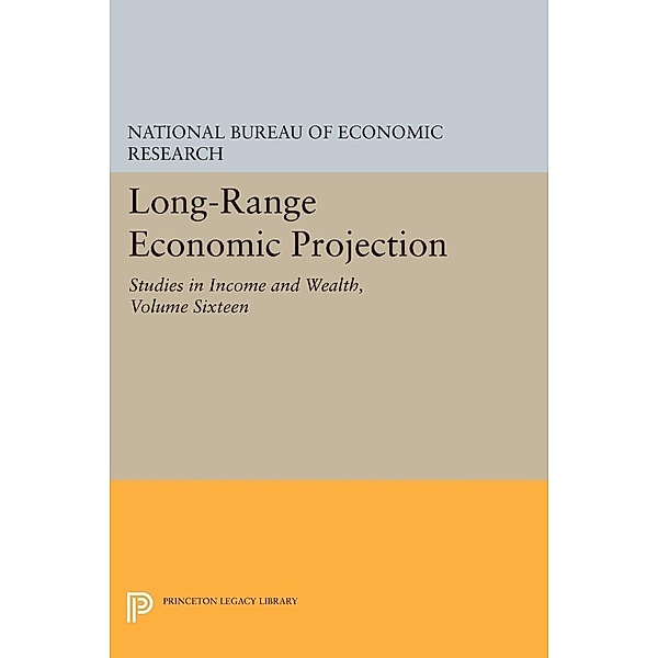 Long-Range Economic Projection, Volume 16, National Bureau Of Economic Research