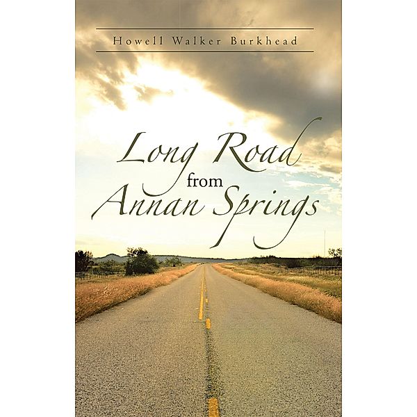 Long Road from Annan Springs, Howell Walker Burkhead