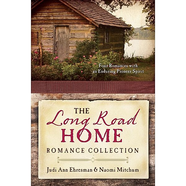 Long Road Home Romance Collection, Judi Ann Ehresman