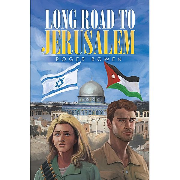 Long Road to Jerusalem, Roger Bowen
