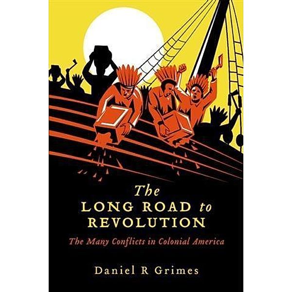 Long Road to Revolution, Daniel R Grimes