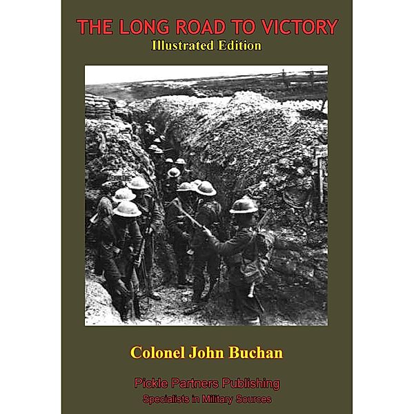 Long Road To Victory [Illustrated Edition], Colonel John Buchan