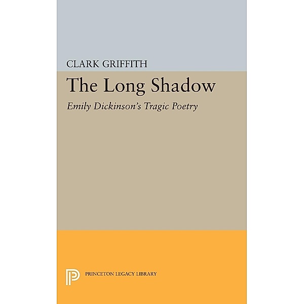Long Shadow / Princeton Legacy Library Bd.2267, Clark Griffith