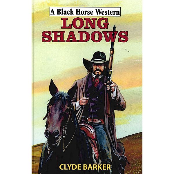 Long Shadows / Robert Hale Fiction, Clyde Barker