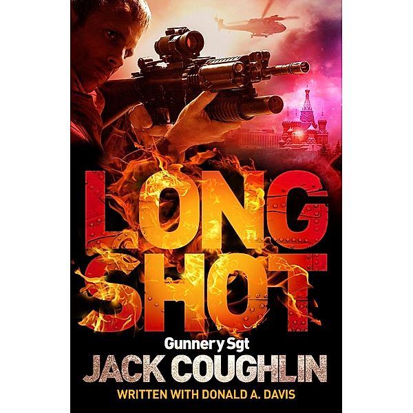 Long Shot / Gunnery Sergeant Kyle Swanson series Bd.9, Jack Coughlin, Donald A. Davis