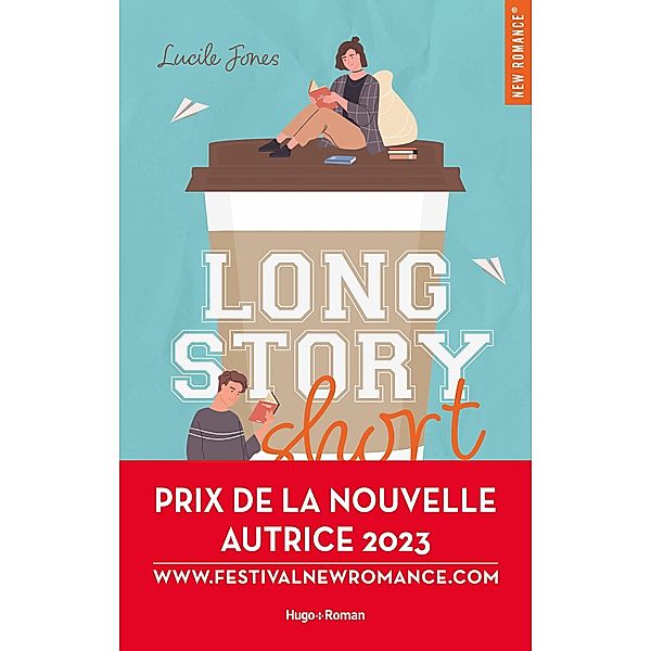 Long story short / New romance, Lucile Jones