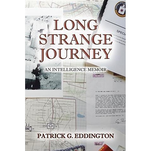 Long Strange Journey, Patrick G. Eddington
