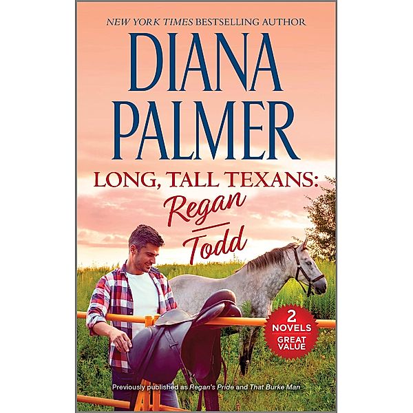 Long, Tall Texans: Regan/Todd, Diana Palmer