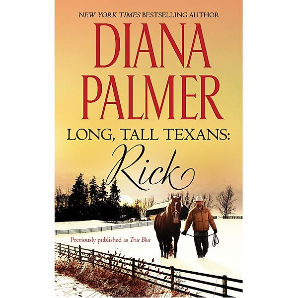 Long, Tall Texans: Rick / Long, Tall Texans, Diana Palmer