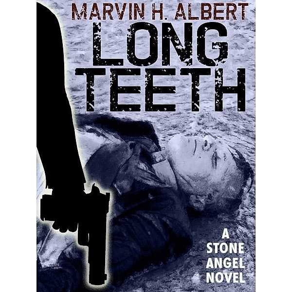 Long Teeth / Wildside Press, Marvin H. Albert