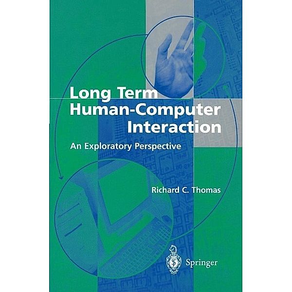 Long Term Human-Computer Interaction, Richard C. Thomas