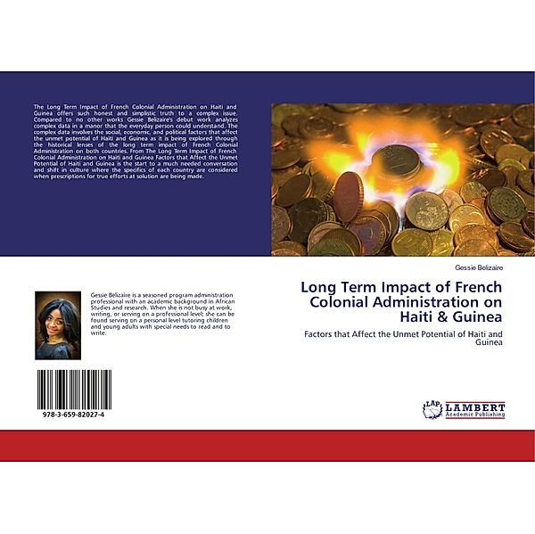 Long Term Impact of French Colonial Administration on Haiti & Guinea, Gessie Belizaire
