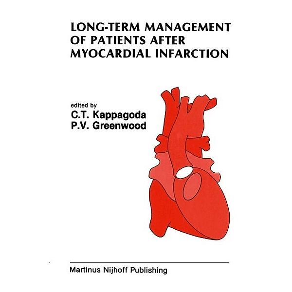 Long-Term Management of Patients After Myocardial Infarction / Developments in Cardiovascular Medicine Bd.84