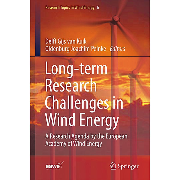 Long-term Research Challenges in Wind Energy - A Research Agenda by the European Academy of Wind Energy