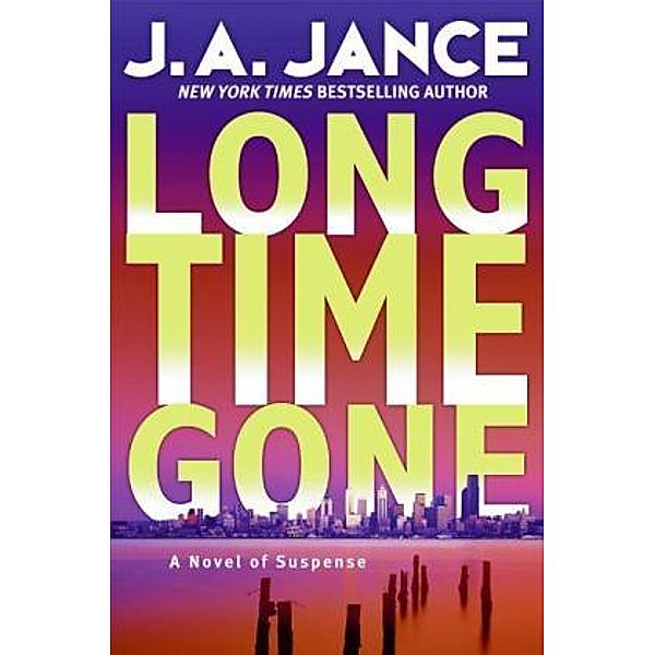 Long Time Gone, Judith A. Jance