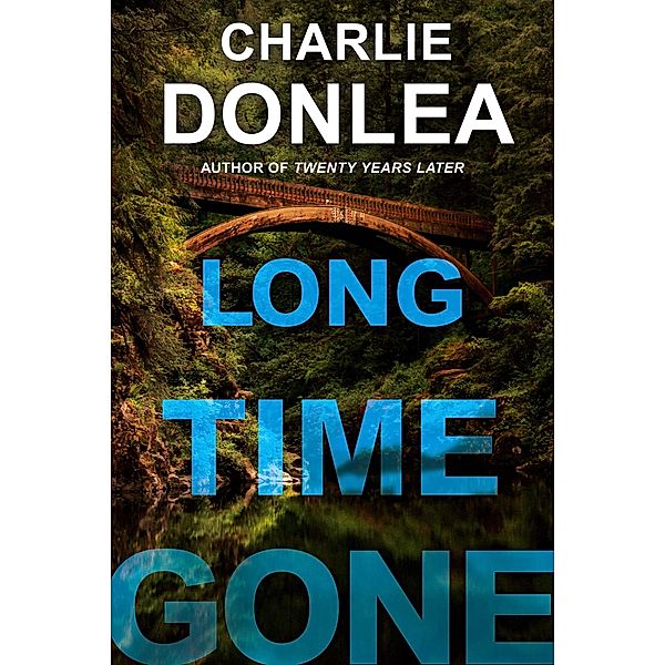 Long Time Gone, Charlie Donlea