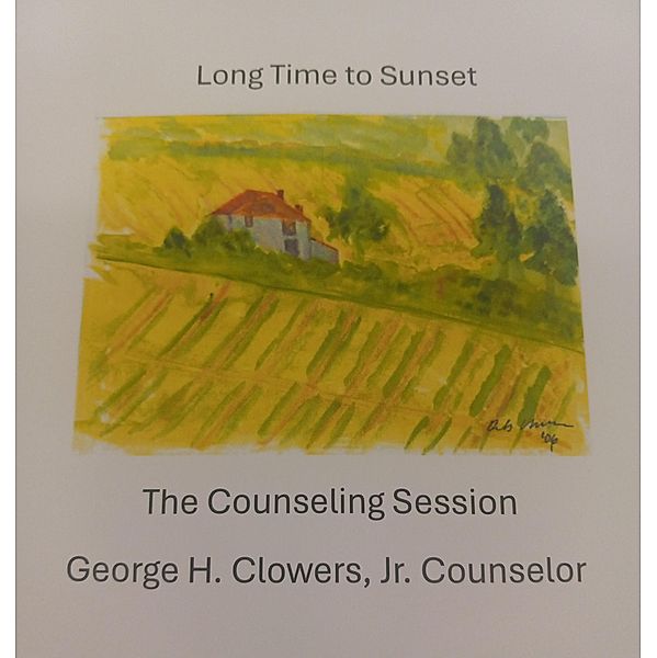 Long Time to Sunset, George H. Clowers