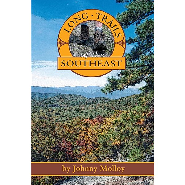 Long Trails of the Southeast, Johnny Molloy