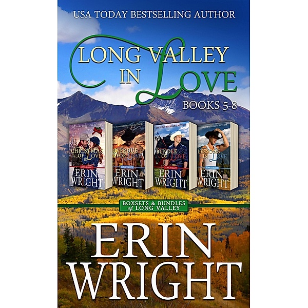 Long Valley in Love: A Contemporary Western Romance Boxset (Books 5 - 8) / Boxsets & Bundles of Long Valley, Erin Wright